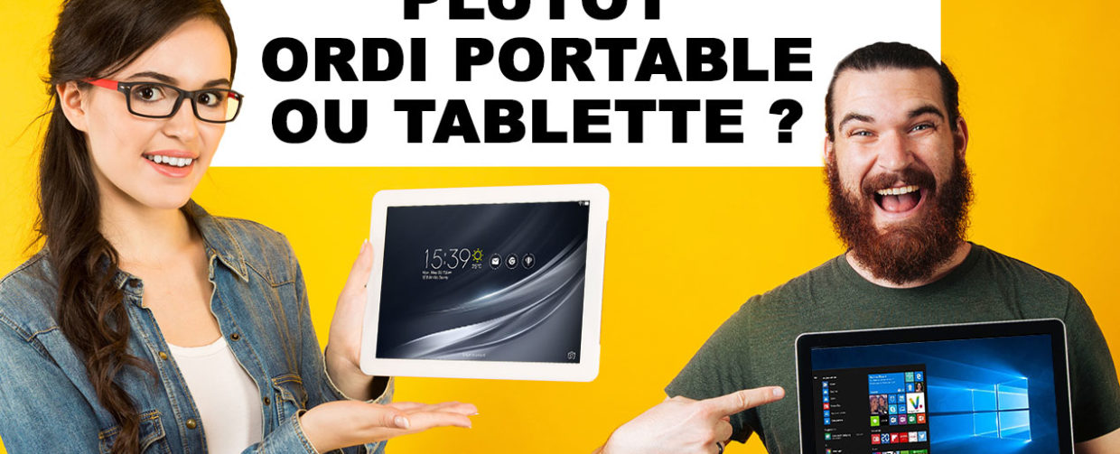 PC portable ou tablette pour un étudiant ?